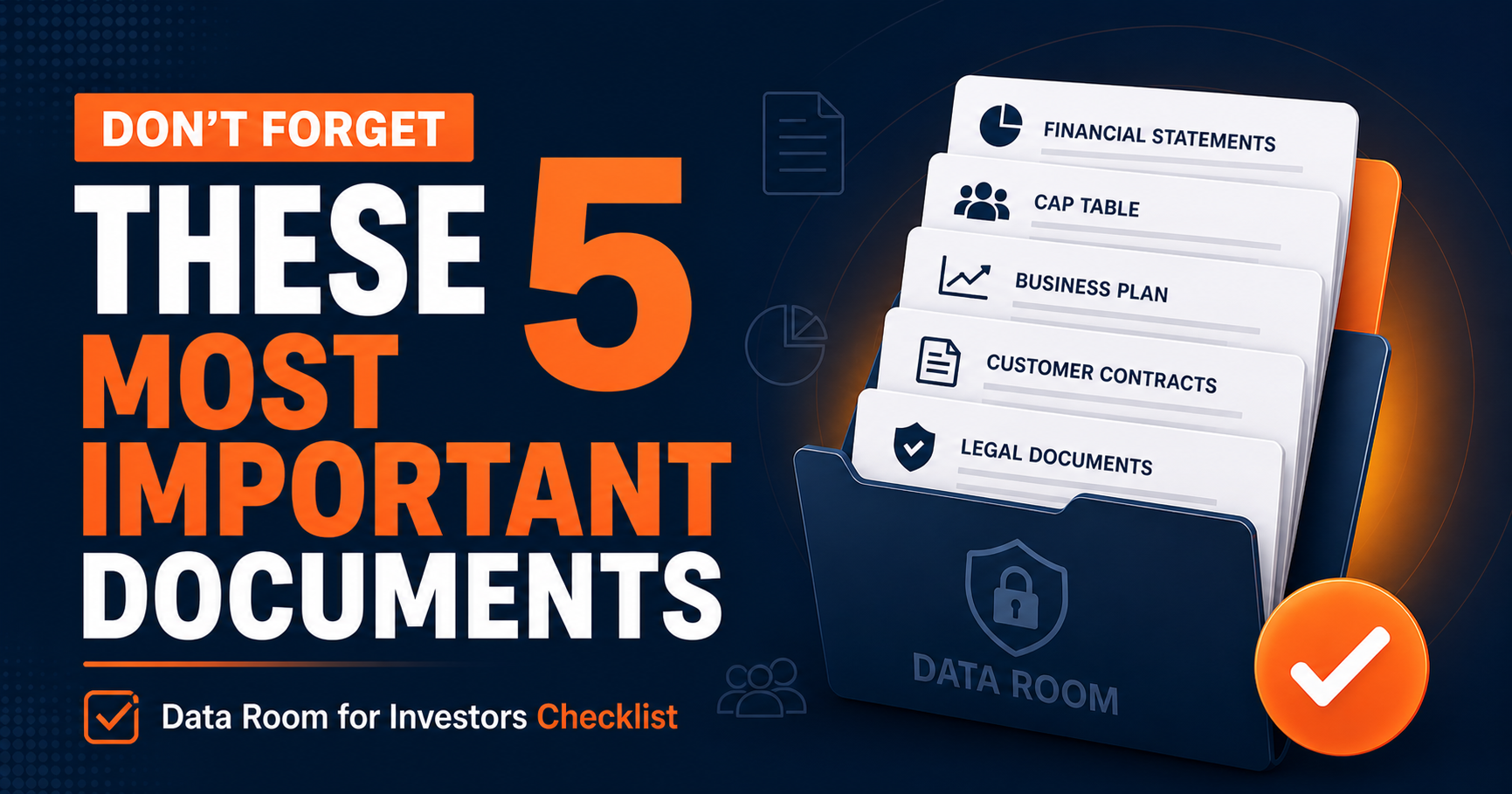 Data Room for Investors Checklist (Required vs. Recommended vs. Situational)